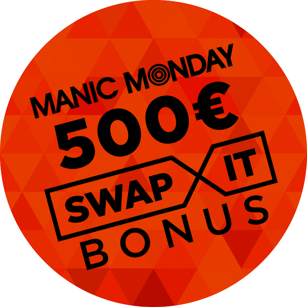 ManicMonday_SwapIt_Bonus_500EUR