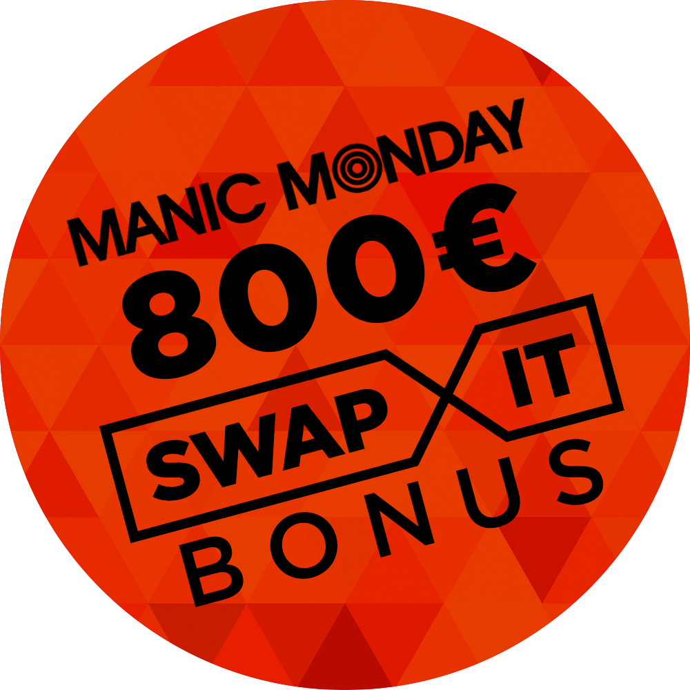ManicMonday_SwapIt_Bonus_800EUR